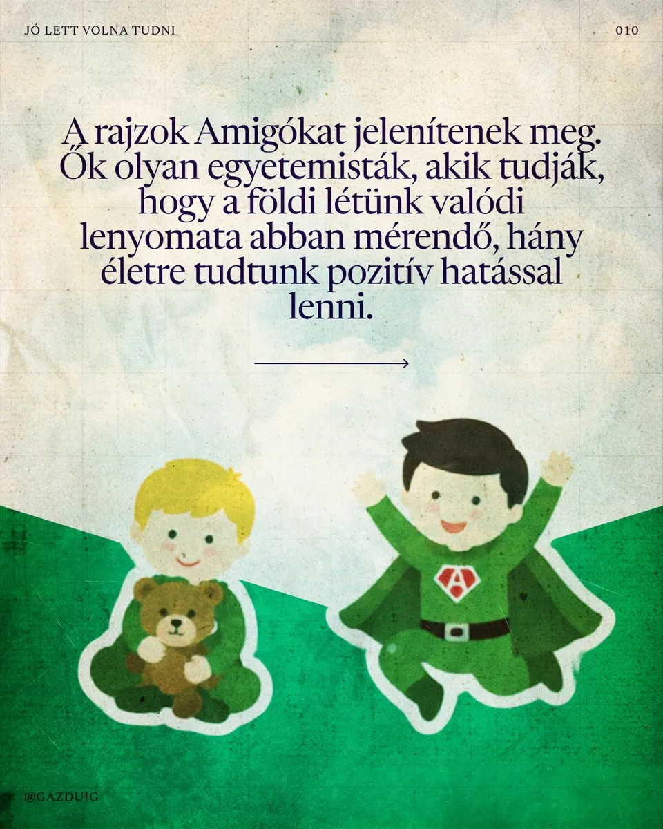 Rajz két Amigóról zöld szuperhőspalástban, az egyik egy plüssmacit ölel, a másik vidáman ugrik.